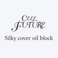 CELL FUTURE Silky Cover Oil Block Foundation 28g